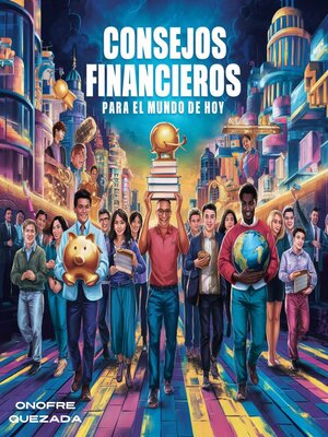 cover image of Consejos Financieros  Para El Mundo  De Hoy